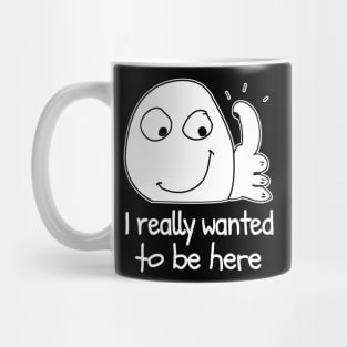 I really don't want to be here funny meme introvert Mug